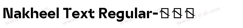 Nakheel Text Regular字体转换